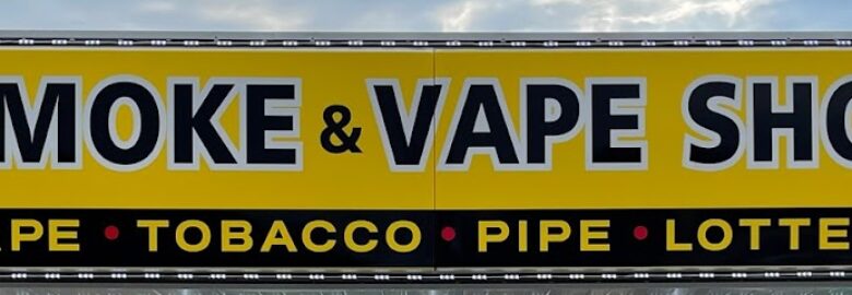SMOKE AND VAPE SHOP