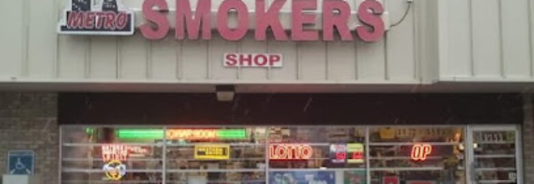 Metro Smokers Shop
