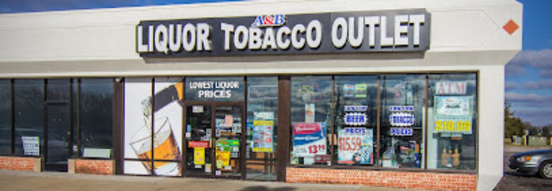 A & B Liquor and Tobacco Outlet
